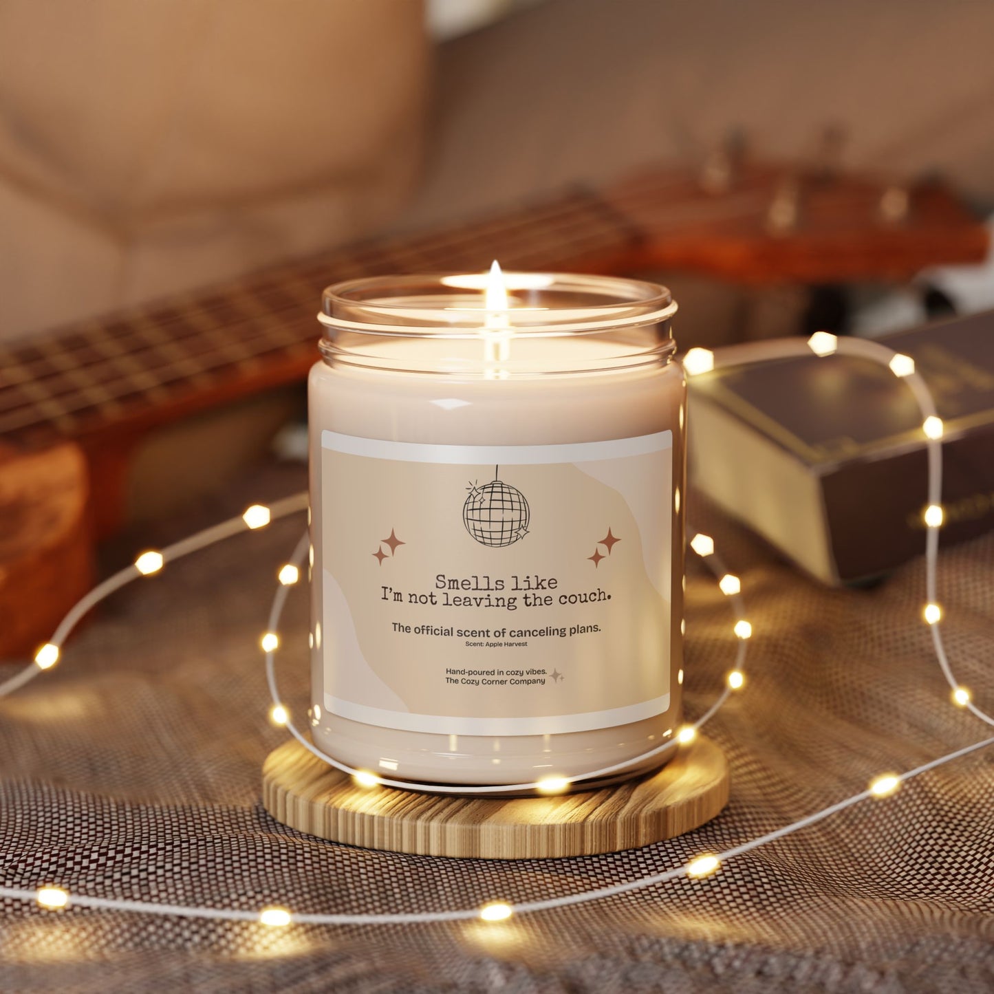 Smells Like I’m Not Leaving the Couch — 9oz Cozy Candle