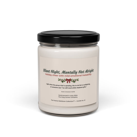 Silent Night, Mentally Not Alright™ – Festive Soy Candle (Cinnamon Vanilla)