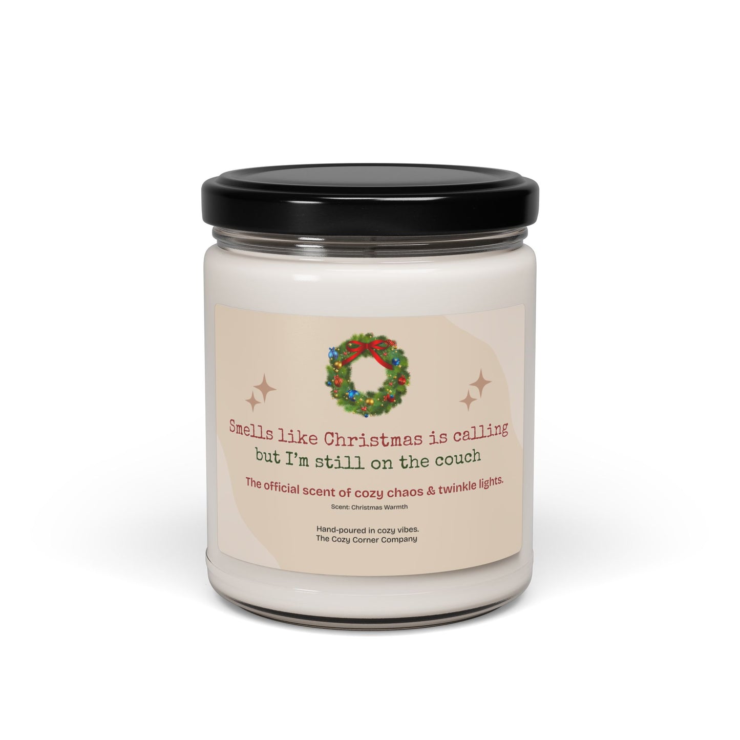 Smells Like Christmas Is Calling (But I’m Still on the Couch) — 9oz Cozy Candle